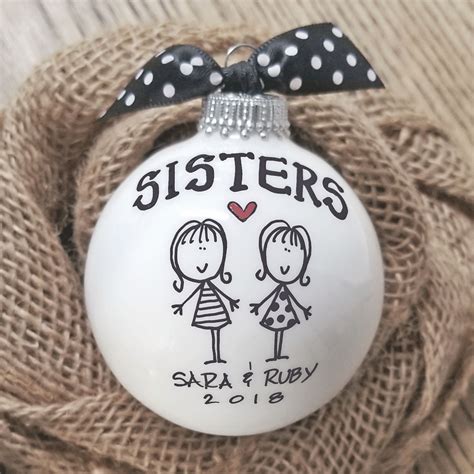 Browse holiday gift guides for mom, the guys, kids, pets browse gift guides for mom, the guys, kids, pets, and more. Sisters Ornament Christmas Ornament Sister Gift Holiday