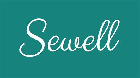 Learn How To Sign The Name Sewell Stylishly In Cursive Writing Youtube