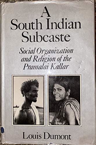 A South Indian Subcaste Social Organization And Religion Of The
