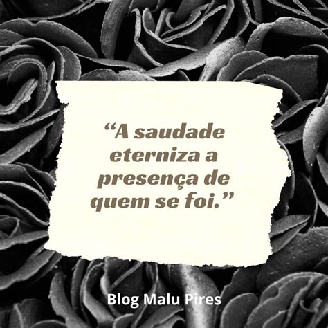 40 Frases De Luto Para Declarar Sua Saudade E Dor