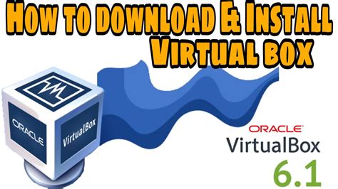 How To Download And Install Oracle Vm Virtualbox Youtube