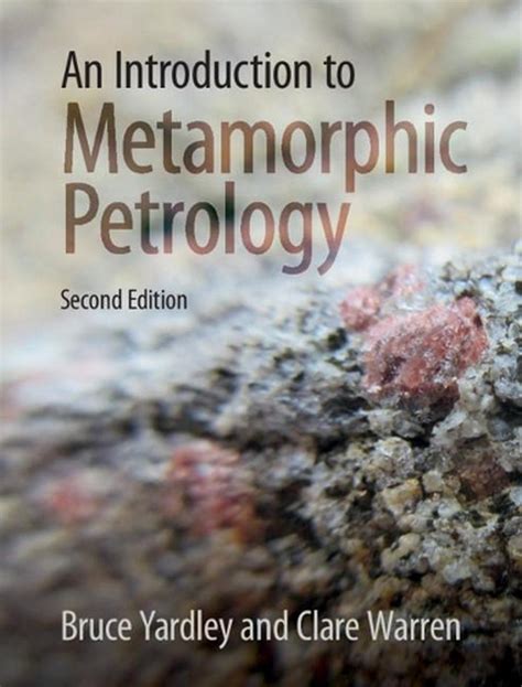 Introduction To Metamorphic Petrology By Bruce Yardley English
