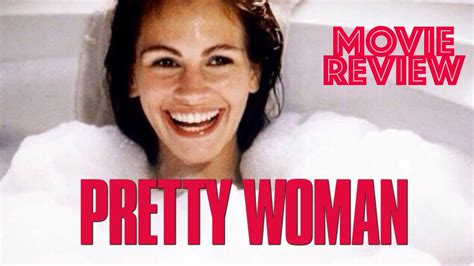 Pretty Woman 1990 Movie Review Richard Gere Julia Roberts Youtube