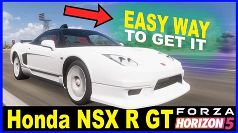 Forza Horizon How To Get And Unlock The Exclusive Honda Nsx R Gt