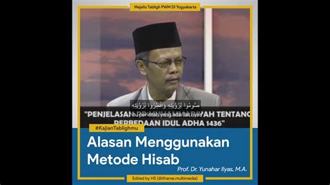 Alasan Muhammadiyah Menggunakan Metode Hisab Ust Prof Dr Yunahar