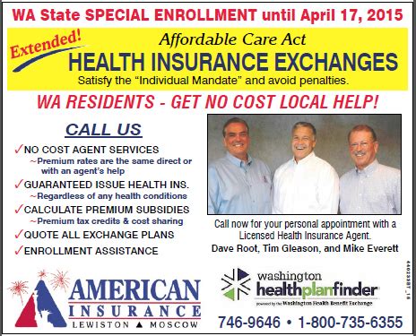 The current enrollment period was set to close. WA Health Exchange Extends 2015 Enrollment - American Insurance in Lewiston & Moscow, Idaho