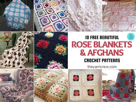 10 Free Beautiful Rose Blankets And Afghans Crochet Patterns The Yarn Crew