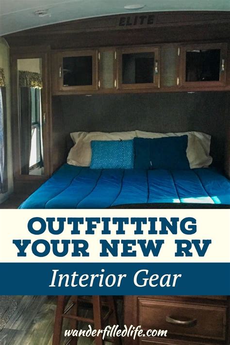Outfitting Your New Rv Inside Gear Rv Camping Tips Camping Trailer