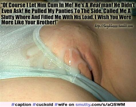 Hotwife Cuckold Sexy Captions And Pics Caption Cuckold Wife Panties Cum Messy Creampie