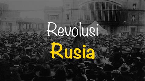 Revolusi Rusia Latar Belakang Dan Dampak Freedomsiana