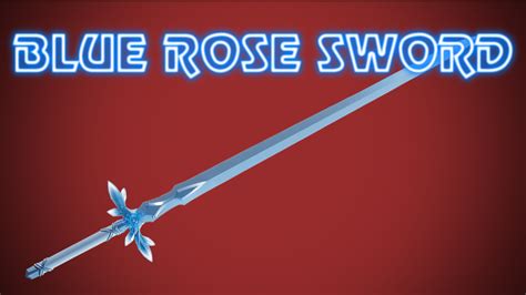 Eugeos Blue Rose Sword Sword Art Online U11 At Blade And Sorcery