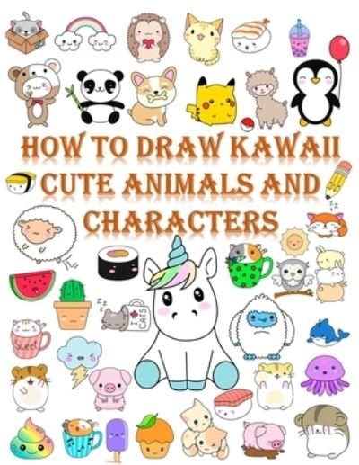 Mrs Darts · How To Draw Kawaii Cute Animals And Characters Cartooning