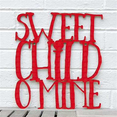 Woa ohh ohh sweet child o' mine woa oh oh oh sweet love of mine. Sweet Child O' Mine Song Lyrics Carved Wood Wall Art, Guns ...