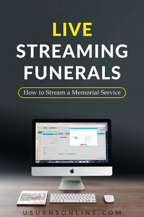 Live Streaming Funerals How To Stream A Memorial Service Urns Online