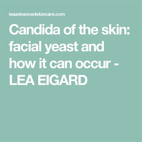Candida Of The Skin Facial Yeast And How It Can Occur Lea Eigard