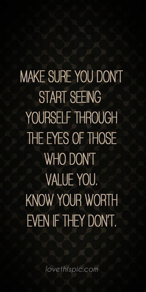 Realize Your Worth Quotes Quotesgram