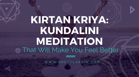 Kirtan Kriya Kundalini Meditation That Will Make You Feel Better