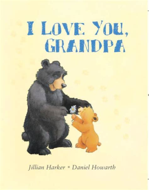i love you grandpa by jillian harker hardcover barnes and noble®