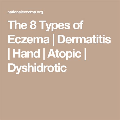 The 8 Types Of Eczema Dermatitis Hand Atopic Dyshidrotic