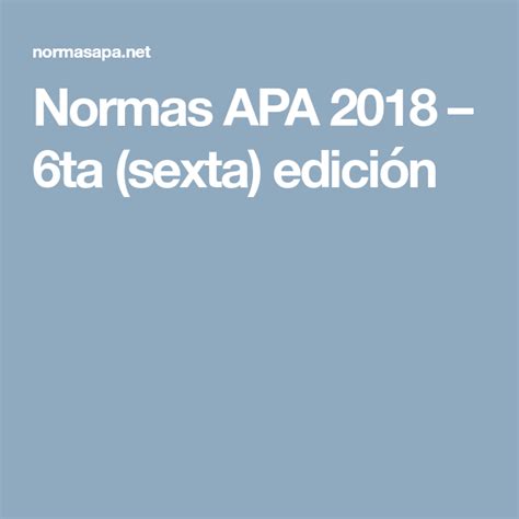 Normas Apa 2018 6ta Sexta Edición Normas Apa Edicion Formato Apa
