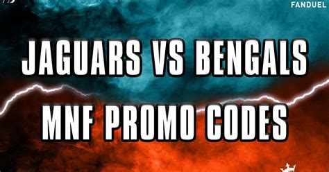 jaguars bengals mnf promo codes how to claim 5 best bonuses