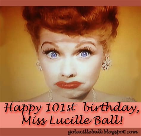 A Blog About Lucille Ball Happy 101st Birthday Miss Lucille Ball