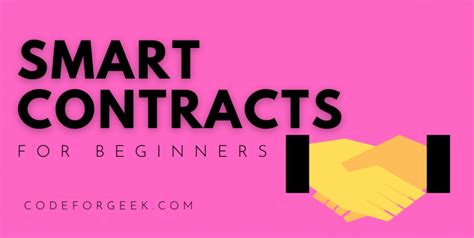 smart contracts and why they matter an ultimate beginner s handbook codeforgeek