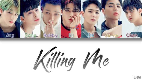 Текст ikon — killing me. iKON (아이콘) - KILLING ME (죽겠다) (Han|Rom|Eng) Color Coded ...