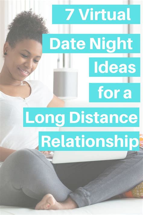 7 Virtual Date Night Ideas For A Long Distance Relationship In 2020