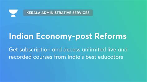 Indian Economy Post Reforms Kerala Administrative Services Unacademy