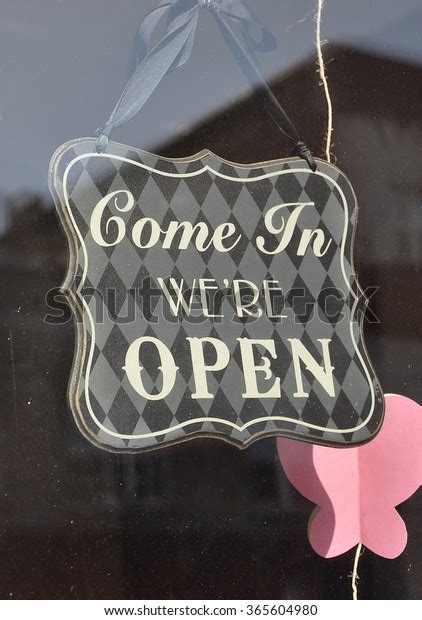 Come Were Open Sign Stock Photo 365604980 Shutterstock