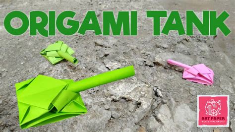 How To Make Origami Tank Step By Step Youtube