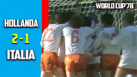 Netherlands Vs Italy 2 1 World Cup 78 Youtube