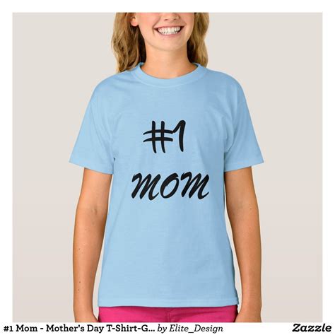 1 Mom Mothers Day T Shirt T T Shirt Mothers Day T Shirts Shirts Girls Tshirts