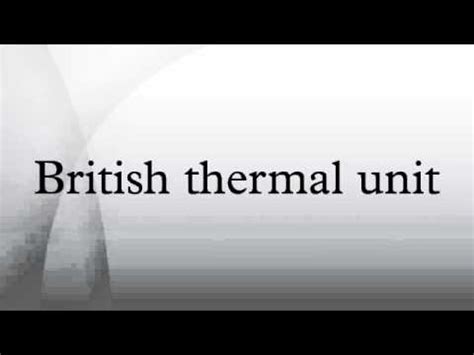 British Thermal Unit Youtube