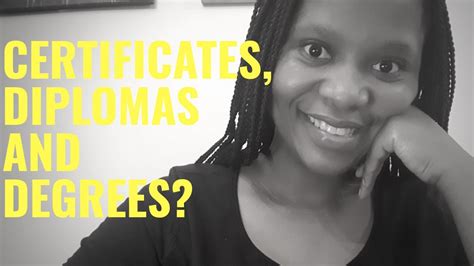 The Difference Between Certificates Diplomas And Degrees Youtube