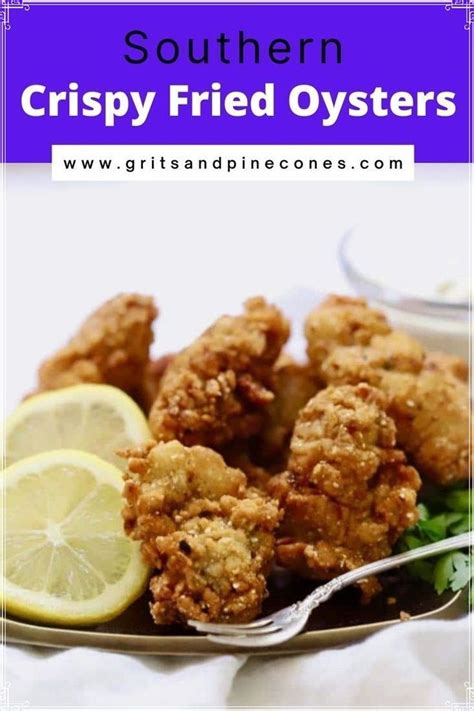 Easy Southern Crispy Fried Oysters Recipe Grits And Pinecones Recipe Oyster Recipes