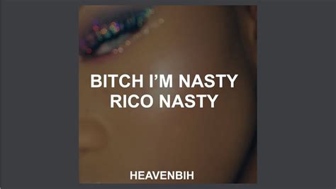 Rico Nasty Bitch I M Nasty Lyrics YouTube