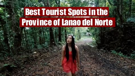 Best Tourist Spots In The Province Of Lanao Del Norte Youtube