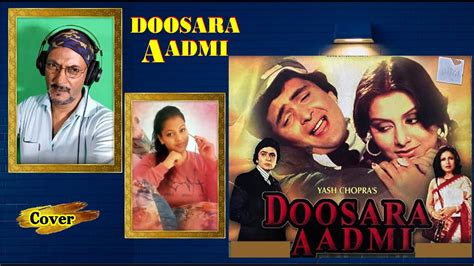 Kya Mausam Hai Cover Song From Doosra Aadmi Youtube
