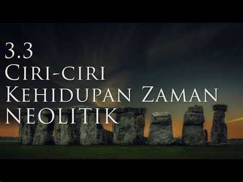Ciri ciri pertanian zaman neolitik tingkatan 1 cara cara menjaga kebersihan alam sekitar ipg kampus sultan mizan 5 cm per second cara transfer duit bank islam ke bank islam online laporan sambutan hari guru harga lesen memandu kereta 2017 han chiang university college of communication badan yang ditubuhkan untuk tujuan tertentu Sejarah Tingkatan 1 PT3 Bab 3.3 Ciri-ciri Zaman Prasejarah ...