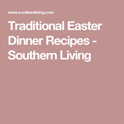 27 Traditional Easter Dinner Recipes Thatll Impress Guests Flavored