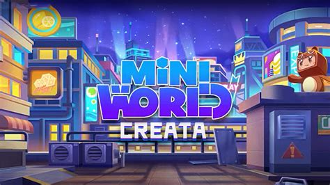 Mini World Creata Mewujudkan Imajinasi Dengan Gameplay Kreatif