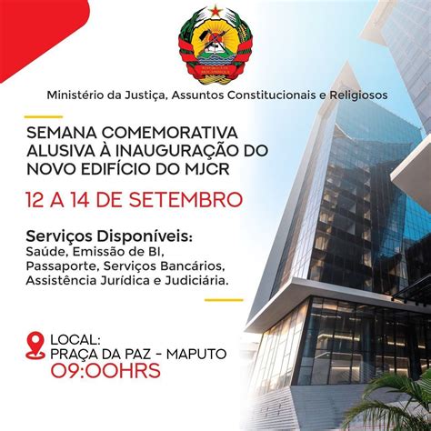 Inauguração Do Novo Edifício Do Ministério Da Justiça Assuntos Constitucionais E Religiosos