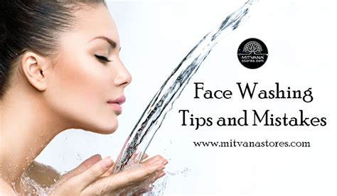 Face Washing Tips And Mistakes Mitvana Stores