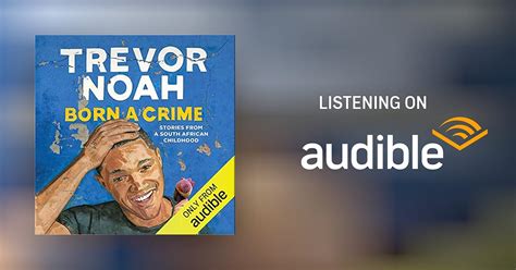 Born A Crime By Trevor Noah Audiobook Audible Ca