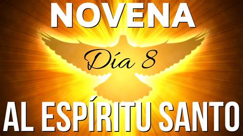 Novena Al Espíritu Santo Día 8 🕊️ Youtube