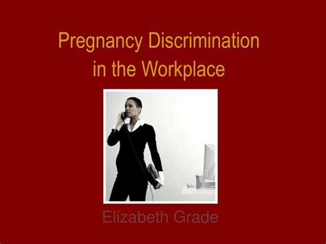 Ppt Pregnancy Discrimination In The Workplace Powerpoint Presentation Id 1801591