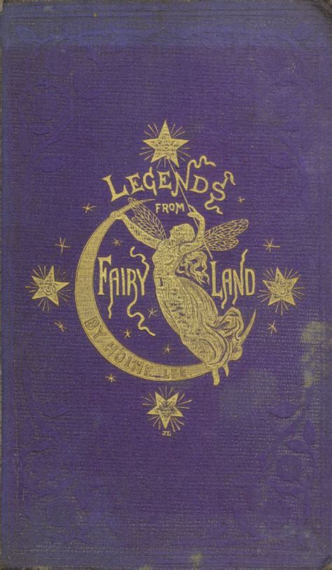 An Old Book With The Title Legend S From Fairy Land Written In Gold On
