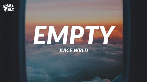 Juice Wrld Empty 528hz Youtube